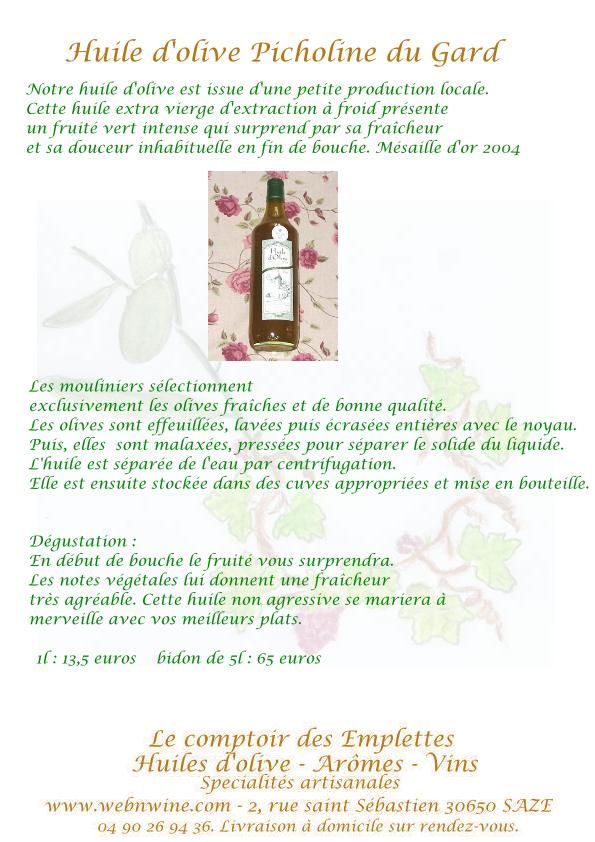 huile de picholine du gard � fruit� intense, sans �tre agressive