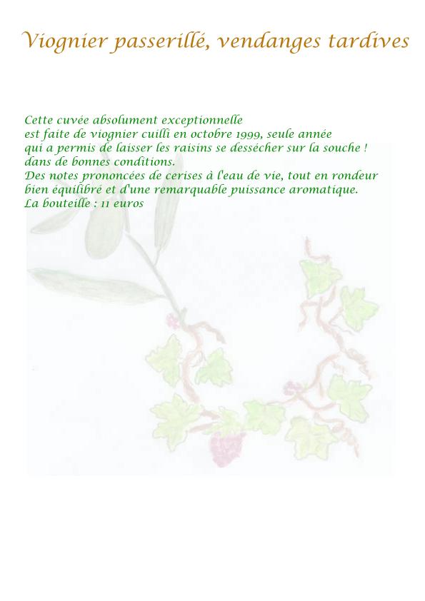  viognier vendanges tardives, un vrai bijou !!
